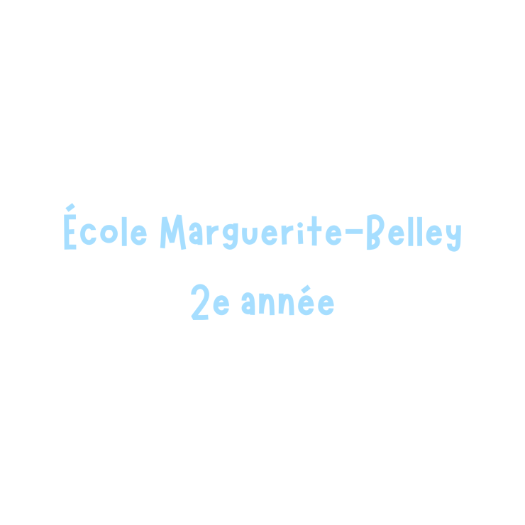 École Marguerite-Belley - 2e année - Groupe 201 - 2025-2026