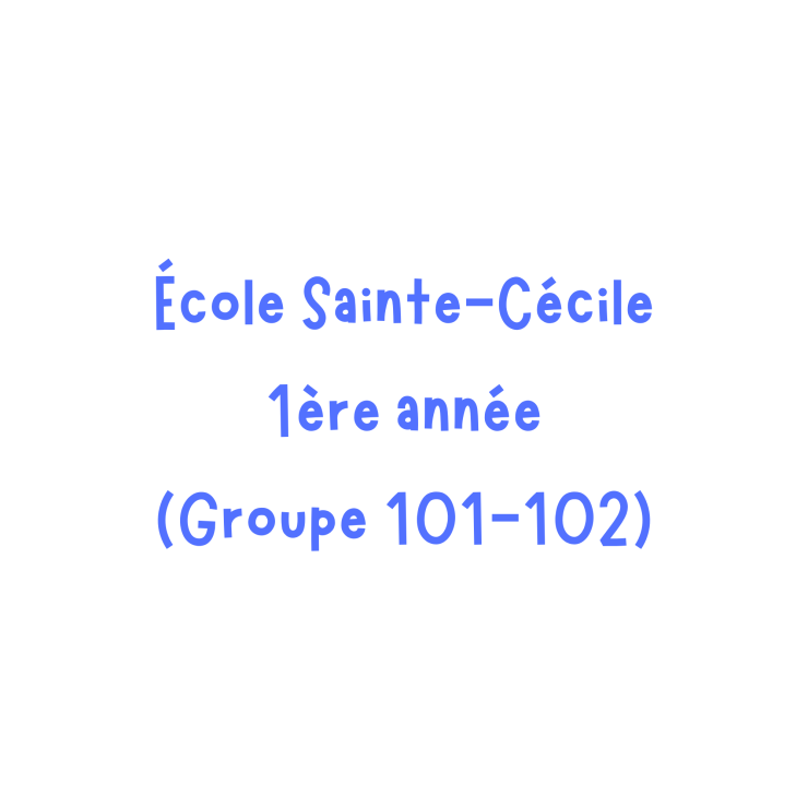 École Ste-Cécile 1e année (101) 2025-2026